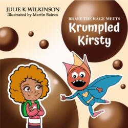Brave the Rage Meets Krumpled Kirsty (ISBN: 9781915439642)