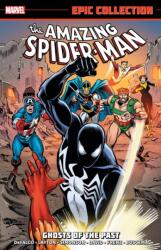 Amazing Spider-Man Epic Collection: Ghosts of The Past (ISBN: 9781302950484)