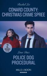 Conard County: Christmas Crime Spree / Police Dog Procedural (ISBN: 9780263303612)