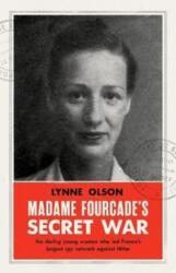 Madame Fourcade's Secret War (ISBN: 9781912854202)
