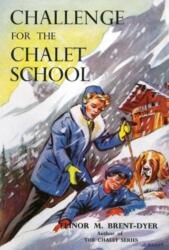 Challenge for the Chalet School (ISBN: 9781847453228)