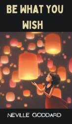 Be What You Wish (ISBN: 9789356615045)