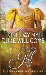 One Day my Duke Will Come (ISBN: 9780645546729)