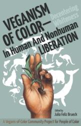 Veganism of Color (ISBN: 9780998994659)