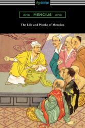 Life and Works of Mencius (ISBN: 9781420978919)