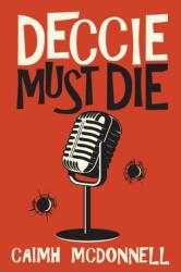 Deccie Must Die (ISBN: 9781912897391)