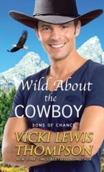 Wild About the Cowboy (ISBN: 9781638039457)