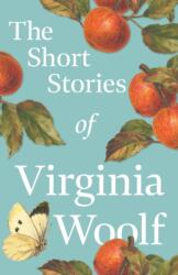 Short Stories of Virginia Woolf (ISBN: 9781447479185)
