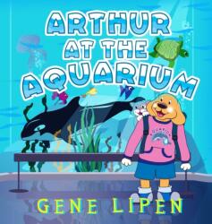 Arthur at the Aquarium (ISBN: 9781950904341)