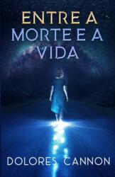Entre a Morte e a Vida (ISBN: 9781956945096)