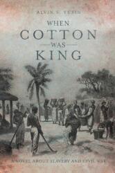 When Cotton Was King (ISBN: 9781637678138)