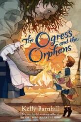 Ogress and the Orphans (ISBN: 9781643752761)