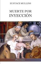 Muerte por inyeccion (ISBN: 9781913890834)