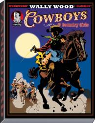 Wally Wood Cowboys & Country Girls (ISBN: 9781934331866)