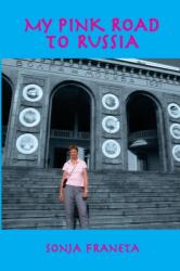 My Pink Road to Russia (ISBN: 9780990492801)