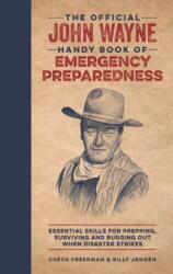 Official John Wayne Handy Book of Emergency Preparedness (ISBN: 9781948174664)