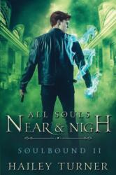 All Souls Near & Nigh (ISBN: 9781798587294)