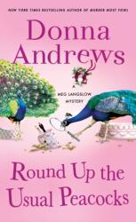Round Up the Usual Peacocks (ISBN: 9781250892805)