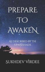Prepare To Awaken (ISBN: 9781091100336)