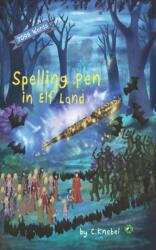 Spelling Pen - In Elf Land (ISBN: 9780998454344)