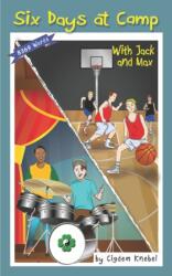 Six Days at Camp with Jack and Max (ISBN: 9780998454320)
