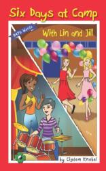 Six Days at Camp with Lin and Jill (ISBN: 9780998454313)