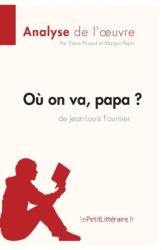 Ou on va, papa? de Jean-Louis Fournier (ISBN: 9782806213891)