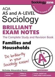 AQA Sociology BRILLIANT EXAM NOTES: Families and Households: AS and A-level (ISBN: 9781906468521)