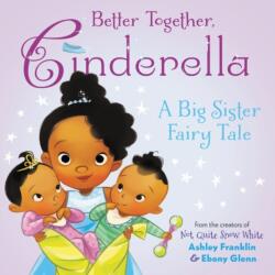 Better Together, Cinderella (ISBN: 9780063029545)