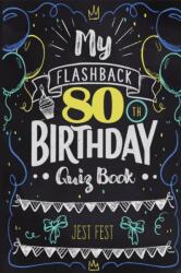 My Flashback 80th Birthday Quiz Book (ISBN: 9783948706593)