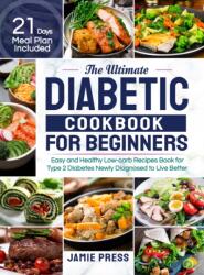 Ultimate Diabetic Cookbook for Beginners (ISBN: 9781952613821)