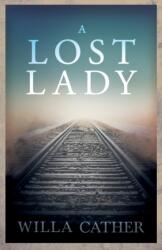 Lost Lady; With an Excerpt by H. L. Mencken (ISBN: 9781528720656)