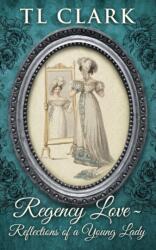 Regency Love (ISBN: 9780995611726)