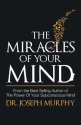 Miracles of Your Mind (ISBN: 9789386450722)