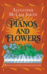 Pianos and Flowers (ISBN: 9781846975240)