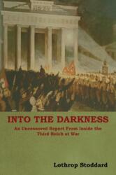 Into The Darkness (ISBN: 9781618952813)