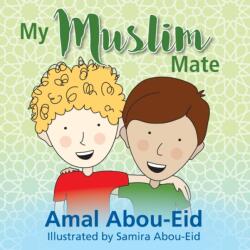 My Muslim Mate (ISBN: 9780648001751)