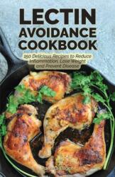 Lectin Avoidance Cookbook (ISBN: 9781612437903)