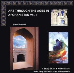 Art Through The Ages in Afghanistan Volume II (ISBN: 9781481723114)