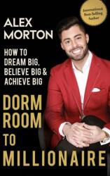Dorm Room to Millionaire (ISBN: 9781947256859)