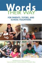 Words Their Way for Parents, Tutors, and School Volunteers (ISBN: 9780132882637)