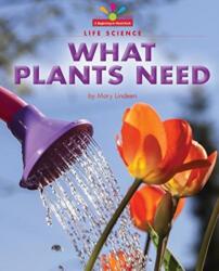 What Plants Need (ISBN: 9781599538983)