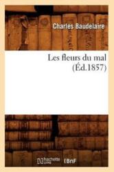 Les Fleurs Du Mal (ISBN: 9782012575936)