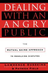Dealing with an Angry Public (ISBN: 9781451627350)