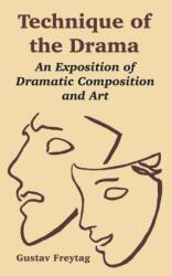 Technique of the Drama (ISBN: 9781410219237)