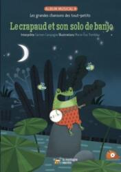 Le crapaud et son solo de banjo (ISBN: 9782924774199)