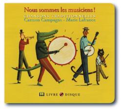 Nous sommes les musiciens! (ISBN: 9782923163413)