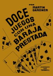 Doce juegos con una baraja prestada (ISBN: 9788415058465)