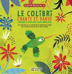 Le colibri chante et danse (ISBN: 9782924774168)