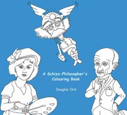 Schizo-Philosopher's Colouring Book Volume 16 (ISBN: 9781771832960)